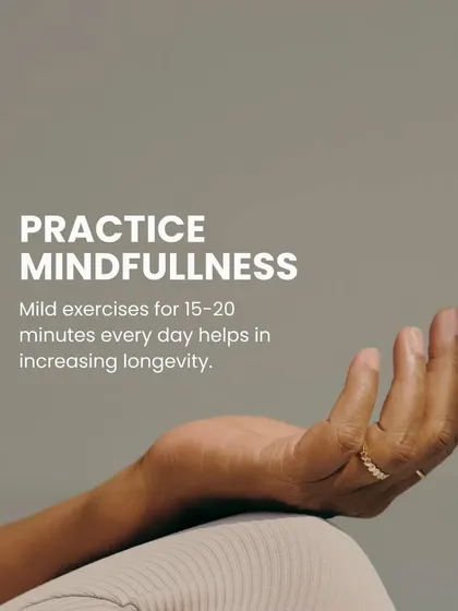 Practicing mindfulness for 15-20 minutes daily is a powerful Ayurvedic anti-aging secret. It calms the mind, reduces stress, and contributes to overall health and longevity.
