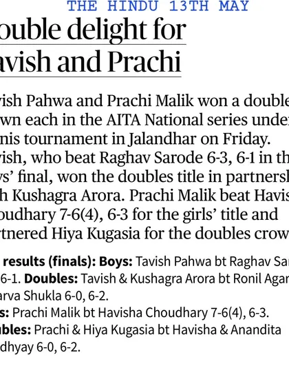 "Double delight for Tavish" - a news clipping from The Hindu celebrating our player Tavish Pahwa's double crown win at an AITA National series tournament.