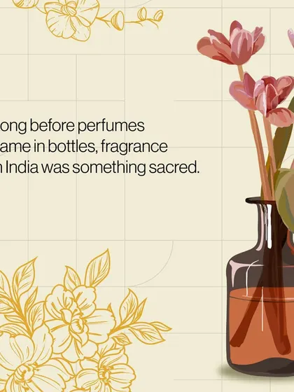 Long before perfumes came in bottles, fragrance in India was sacred. This is the history we explore in our perfumery workshops, connecting you to a rich heritage of scents.