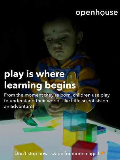 Play is where learning begins. From the moment they are born, children use play to understand their world like little scientists on an adventure.
