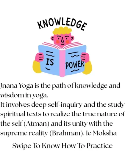Jnana Yoga is the path of wisdom. It involves deep self-inquiry and the study of spiritual texts to realize the true nature of the self (Atman) and its unity with the supreme reality (Brahman).