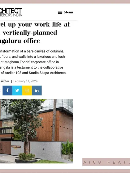 Our work on the vertically planned Meghana Foods office in Bengaluru was featured by Architect and Interiors India. It's always rewarding to see our collaborative projects shared with a wider audience.
