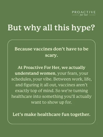 Why all the hype? Because vaccines don't have to be scary. We turn healthcare into something you will actually want to show up for.