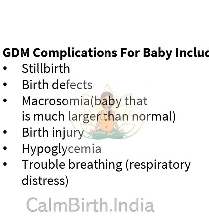 GDM can also pose risks for the baby, including being larger than normal (macrosomia), which can lead to birth injury, and having low blood sugar (hypoglycemia) after birth.
