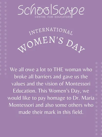 On International Women's Day, we pay homage to Dr. Maria Montessori and the many other women who broke barriers and made their mark in the field of education.