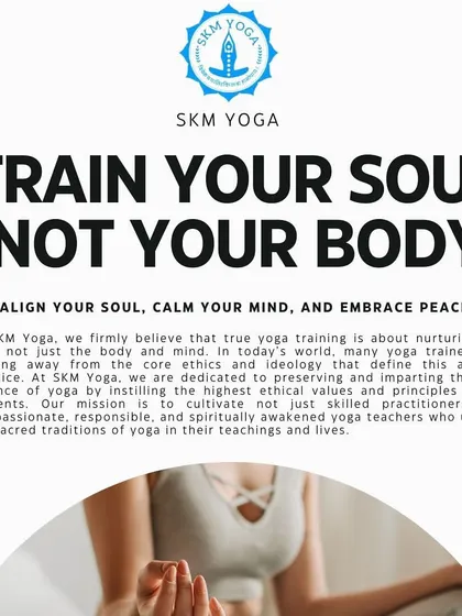 Our core philosophy: "Train your soul, not your body." At SKM Yoga, we are dedicated to preserving the true essence of yoga, cultivating teachers who are not just skilled, but also compassionate and spiritually awakened.