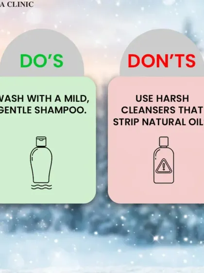 We recommend using a mild, gentle shampoo, especially in colder months. Harsh cleansers can strip the natural oils that protect your scalp and hair, leading to dryness and irritation.