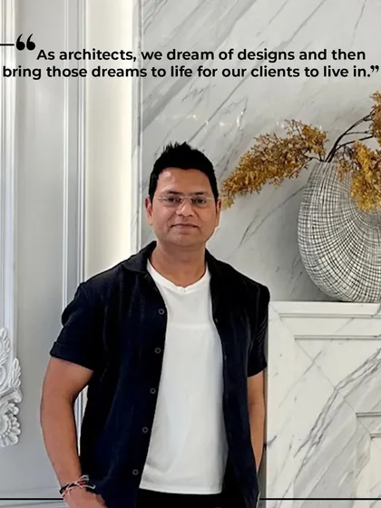 "As architects, we dream of designs and then bring those dreams to life for our clients to live in." This is the essence of my profession: transforming imagination into tangible, meaningful spaces for people.