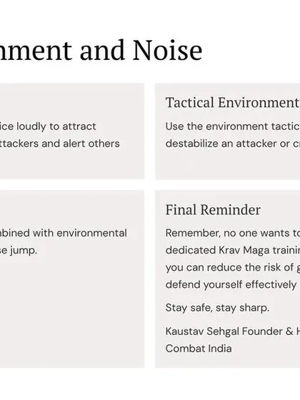 Use your voice loudly to attract attention and deter attackers. Projecting confidence and using the environment tactically can prevent a surprise jump from happening in the first place.