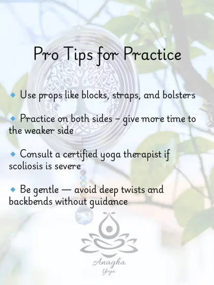Here are some pro tips for practicing yoga with Scoliosis, such as using props for support and consulting a certified yoga therapist for severe cases.