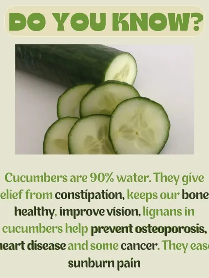Cucumbers are 90% water and offer many benefits, including relief from constipation, improved vision, and healthy bones.