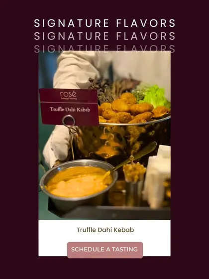 Our Truffle Dahi Kebab is a signature flavor that elevates a traditional dish with a touch of luxury. We invite clients to schedule a tasting to experience our unique culinary creations firsthand.