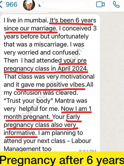 After a miscarriage 3 years prior, this student was worried and confused. My pre-pregnancy class gave her the positive vibes and motivation she needed to conceive again.