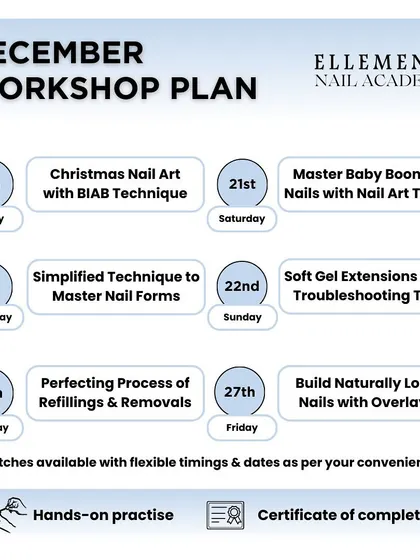 Our December workshop plan is here. Perfect your techniques with courses on Christmas Nail Art, Baby Boomer Nails, Soft Gel Extensions, and more.