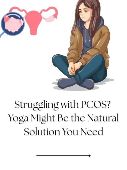 If you are struggling with Polycystic Ovary Syndrome (PCOS), yoga offers a natural and holistic solution. It works with your body to address the root causes, unlike harsh diets or medications that only manage symptoms.