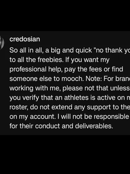 An update on my athlete roster. No more freebies. I've seen too much ungratefulness in sports. If you want my professional help, pay the fees.