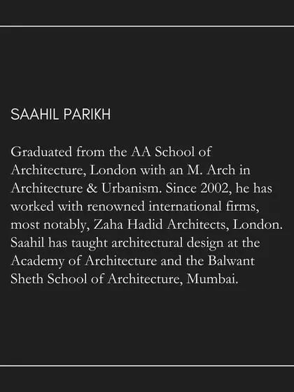 Saahil Parikh's background in Architecture and Urbanism informs our studio's approach, blending rigorous design principles with a deep understanding of how people live in spaces.