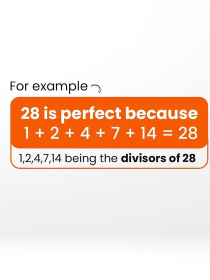 For example, 28 is a perfect number because its divisors (1, 2, 4, 7, 14) add up to 28. This is a fun property of certain whole numbers.