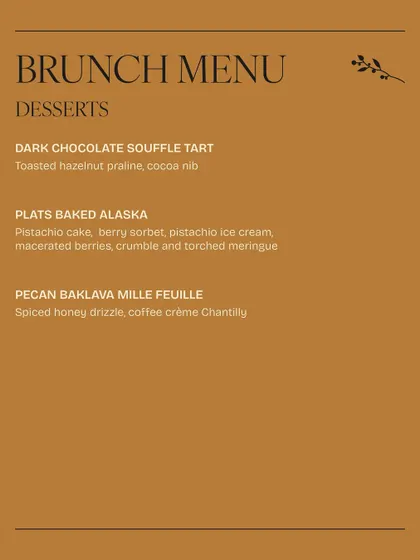 The dessert menu for one of our brunch events, featuring a Plats Baked Alaska and a Pecan Baklava Mille Feuille.
