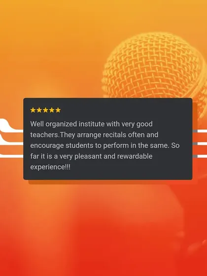 "Well organized institute with very good teachers." We frequently arrange recitals to encourage students to perform and make the experience rewarding.