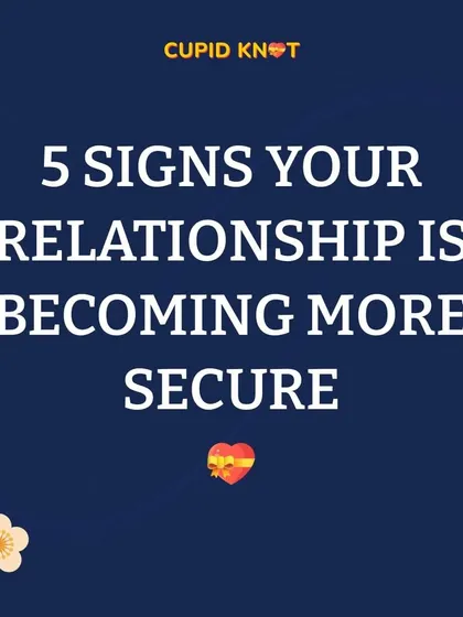 How do you know your relationship is getting stronger? Here are five signs that your bond is becoming more secure and resilient.