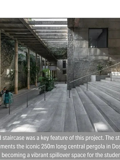 The grand staircase of the classroom complex, designed to complement the iconic 250m long central pergola of B.V. Doshi's original masterplan. It has become a vibrant spillover space for students.