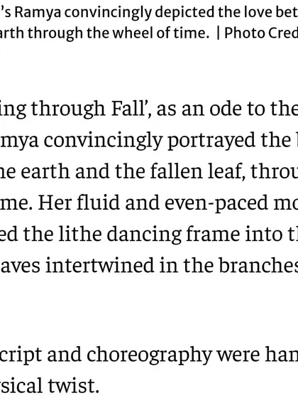 The article describes how the choreography portrayed the bond between a fallen leaf and the earth. I often use metaphysical concepts and nature as inspiration for my movement vocabulary.