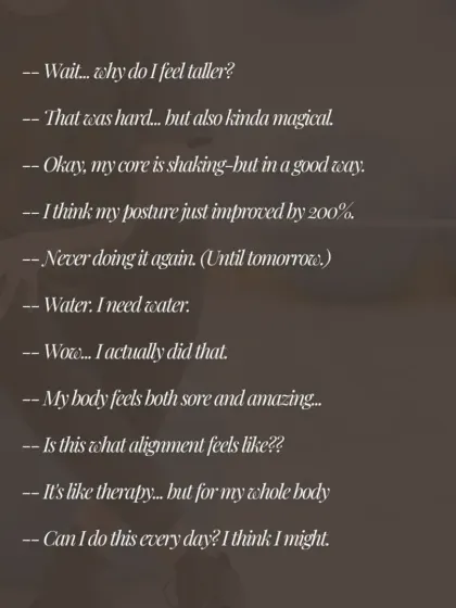 These are the thoughts you have after a Pilates class, from feeling taller to feeling both sore and amazing. It’s a magical experience for the whole body.