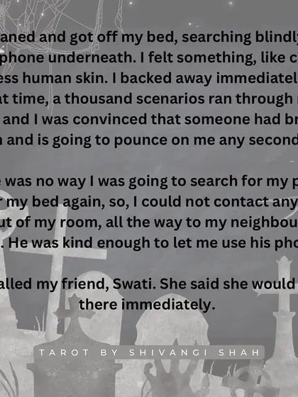 A student living alone feels a cold hand under her bed, only to later find a blurry picture of a pale hand in her phone's gallery.