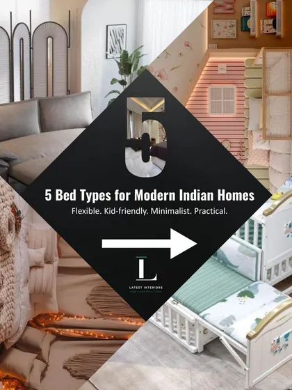 An overview of five flexible, kid-friendly, and practical bed types for modern Indian homes. Choosing the right bed is crucial for both style and functionality.