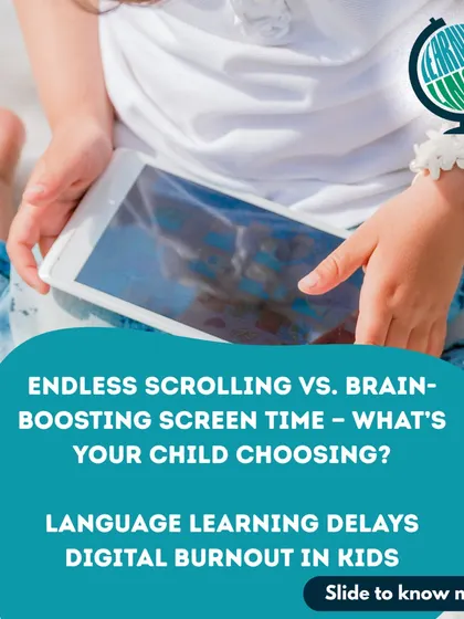 In a world of endless scrolling, language learning offers a brain-boosting alternative to passive screen time. It helps delay digital burnout by keeping young minds active and engaged.