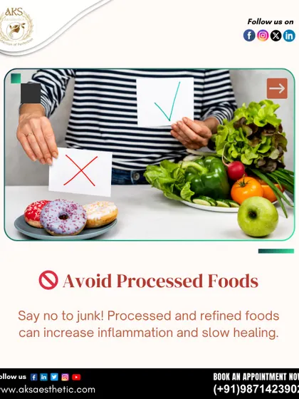 Avoid processed and junk foods before your surgery. These can increase inflammation in the body and slow down the healing process. A clean diet is best.