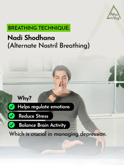 Breathing techniques like Nadi Shodhana (Alternate Nostril Breathing) help regulate emotions and balance brain activity, which is crucial in managing depression.