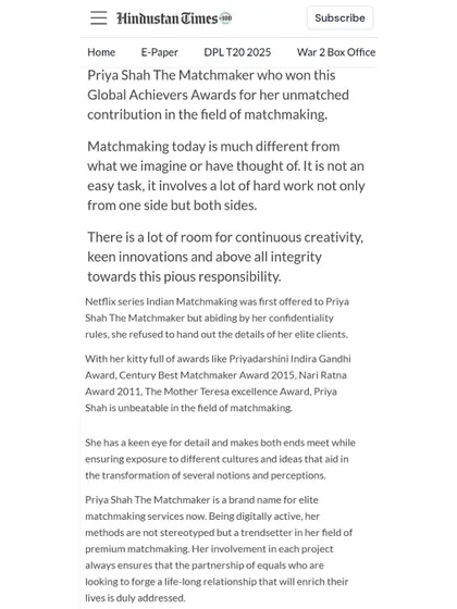Hindustan Times reported on the Global Achievers Award I received alongside world-renowned celebrities. The article also mentions that while I was offered the Netflix series 'Indian Matchmaking', I declined to protect the confidentiality of my elite clients.