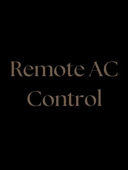 I provide remote AC control, allowing you to adjust the temperature from anywhere so you can always return to a comfortable home.