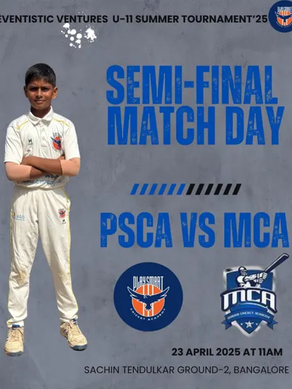 Semi-final match day poster for the U-11 Summer Tournament. The stage was set for a high-stakes showdown between PSCA and MCA.