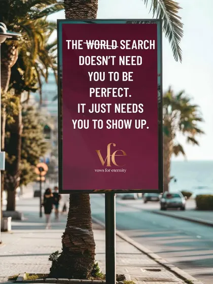 The world search doesn't need you to be perfect. It just needs you to show up, open and willing.