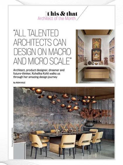 The cover of my "Architect of the Month" feature in India Today Home. The article highlights my belief that all talented architects can design on both a macro and micro scale.