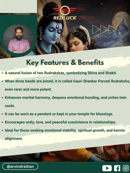 This image details the key benefits of the Gauri Shankar Rudraksha. It enhances marital harmony, deepens emotional bonding, and unites twin souls. The even rarer three-bead formation is more potent for karmic alignment.