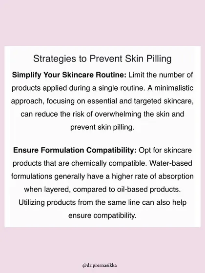 How can you prevent skin pilling? In my Zee News feature, I recommended simplifying your routine and ensuring formulation compatibility. Water-based products generally layer better than oil-based ones.