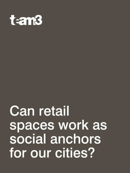 We constantly ask: can retail spaces work as social anchors for our cities? We believe that with a people-first approach, they can become vital gathering points that foster community.