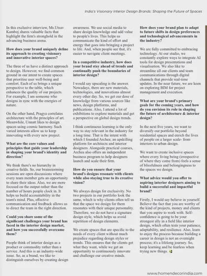 An excerpt from an exclusive interview where we discuss our design philosophy, our collaborative process, and our vision for the future of architecture and interior design. We believe in staying curious and continuously learning.