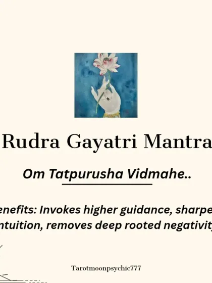The Rudra Gayatri Mantra, "Om Tatpurusha Vidmahe," is chanted to invoke higher guidance. It sharpens intuition and is incredibly effective at removing deep-rooted negativity from your life.