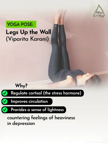 Legs Up the Wall (Viparita Karani) is a restorative pose that helps regulate cortisol. It provides a sense of lightness that can counter the feelings of heaviness associated with depression.