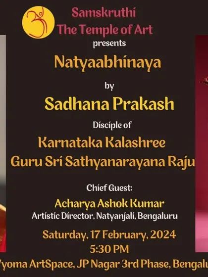 The poster for a "Natyaabhinaya" performance by Sadhana Prakash, a disciple of Karnataka Kalashree Guru Sri Sathyanarayana Raju.