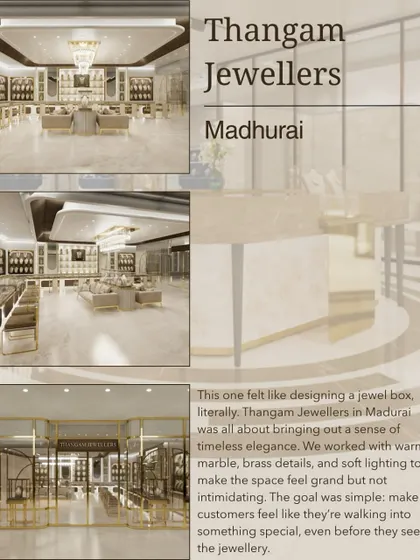 A collage summarizing the Thangam Jewellers project in Madurai. We treated the design like a jewel box, using warm marble and brass details to make the space feel grand yet welcoming.
