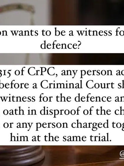 Under Section 315 of the CrPC, an accused person can choose to be a competent witness for their own defense.