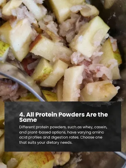 Myth 4: All protein powders are the same. Fact: Different types like whey, casein, and plant-based options have varying amino acid profiles and digestion rates.