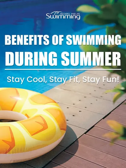 This graphic outlines the key benefits of swimming during the summer. It's the perfect way to beat the heat, get a full-body workout, have fun with friends, and stay fit in a low-impact way.