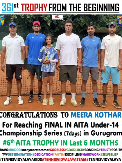 Meera Kothari reaching another final in the AITA U-14 Championship Series, her 6th trophy in 6 months.